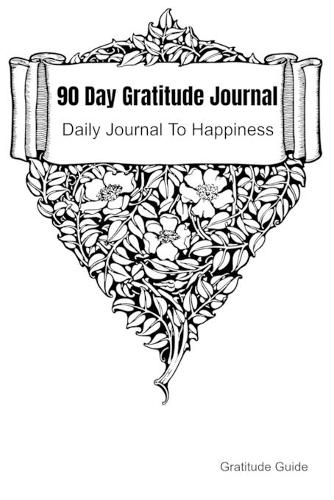 90 Day Gratitude Journal