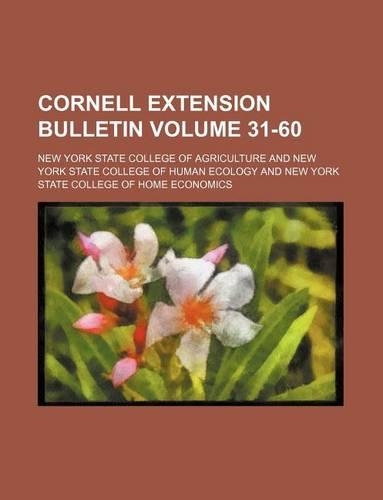 Cornell Extension Bulletin Volume 31-60