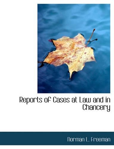 Reports of Cases at Law and in Chancery