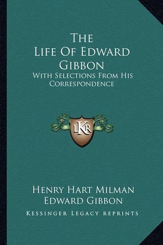 The Life Of Edward Gibbon