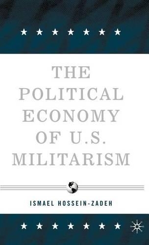 The Political Economy of U.S. Militarism
