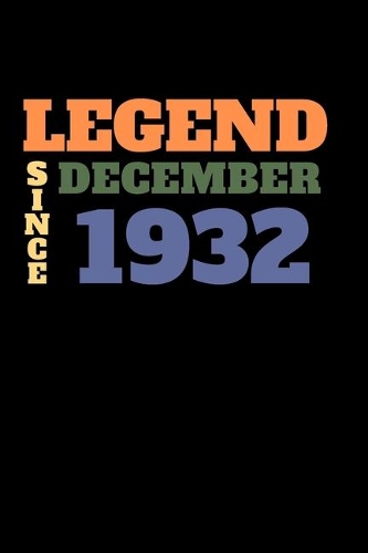 Legend since December 1932