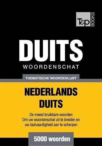 Thematische Woordenschat Nederlands-Duits - 5000 Woorden