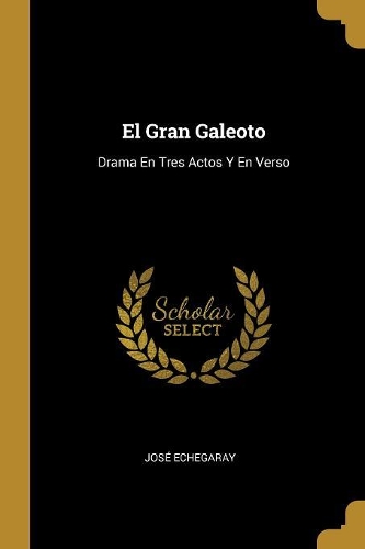 El Gran Galeoto