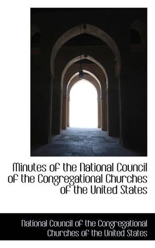 Minutes of the National Council of the Congregational Churches of the United States