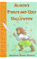 Alison's Fierce & Ugly Halloween