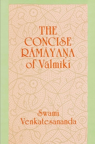 The Concise Rāmāyana of Vālmīki