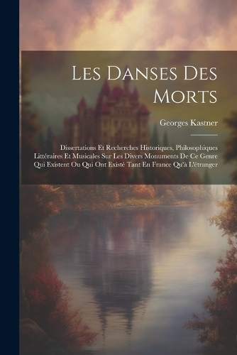 Les Danses Des Morts