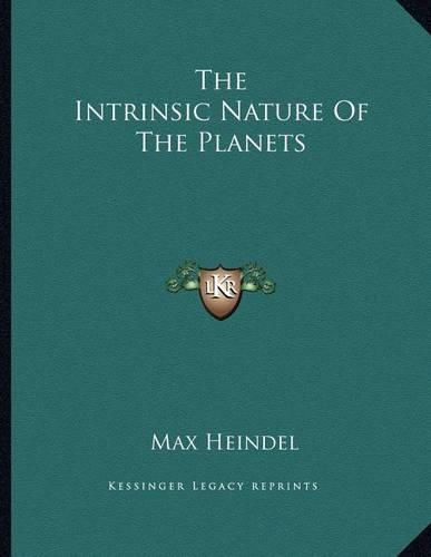 The Intrinsic Nature of the Planets