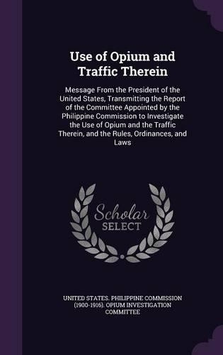 Use of Opium and Traffic Therein