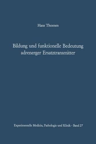Bildung und funktionelle Bedeutung adrenerger Ersatztransmitter