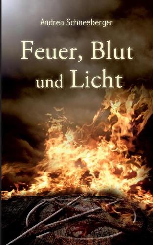 Feuer, Blut und Licht
