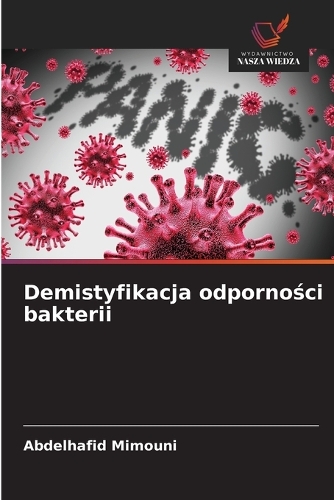 Demistyfikacja odporności bakterii