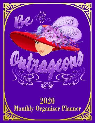 Be Outrageous