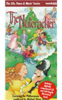 Life Times & Music the Nutcracker Incl CD