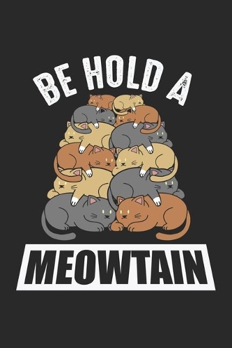 Behold A Meowtain