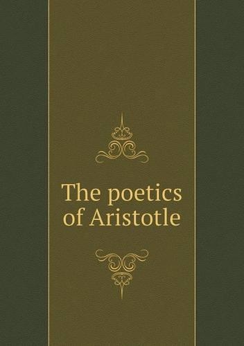 The poetics of Aristotle