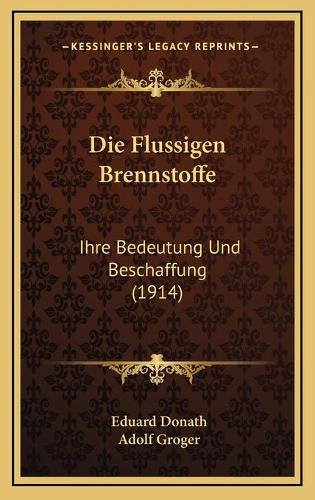 Die Flussigen Brennstoffe