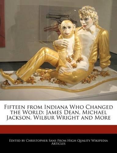 Fifteen from Indiana Who Changed the World