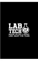 Lab tech making doctors & nurse look smart for years