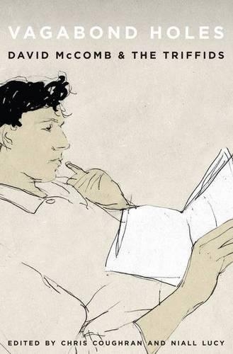 Vagabond Holes: David McComb & The Triffids