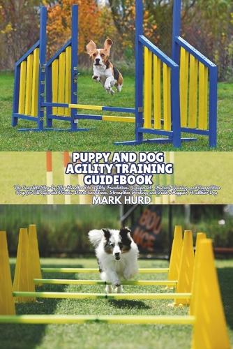 Puppy and Dog Agility Training Guidebook