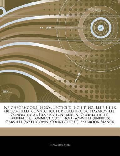 Articles on Neighborhoods in Connecticut, Including