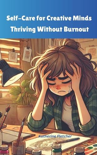 Self-Care for Creative Minds