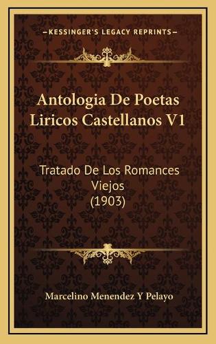 Antologia De Poetas Liricos Castellanos V1