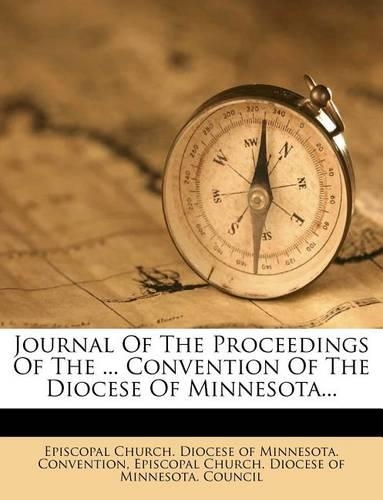 Journal of the Proceedings of the ... Convention of the Diocese of Minnesota...