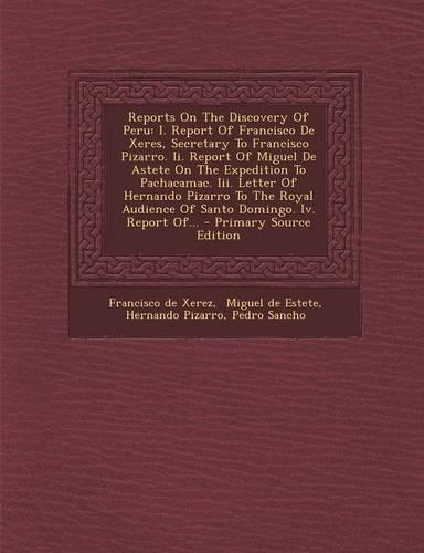 Reports on the Discovery of Peru