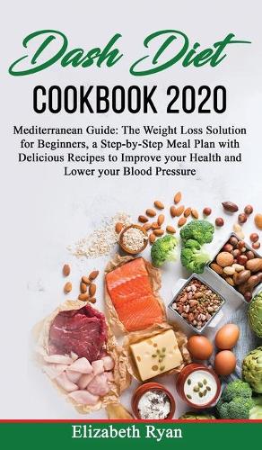 Dash Diet Cookbook 2020