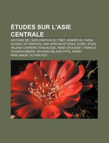 Etudes Sur L'Asie Centrale