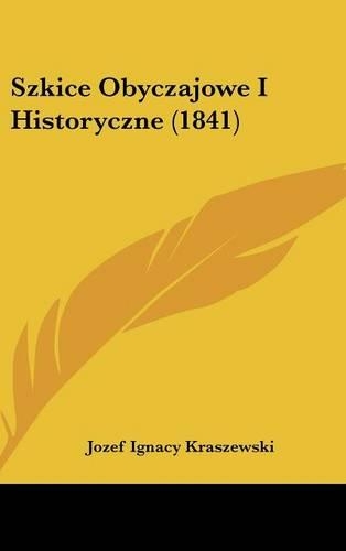 Szkice Obyczajowe I Historyczne (1841)