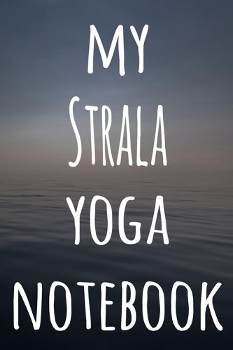 My Strala Yoga Notebook