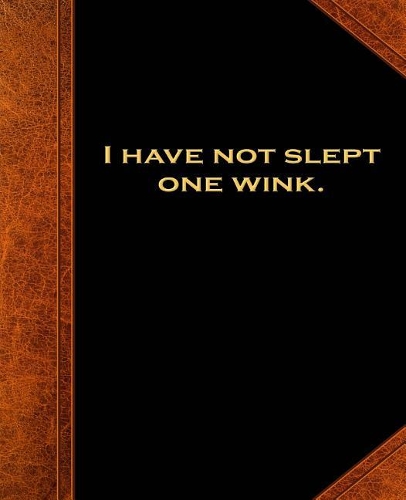 Shakespeare Quote I Have Not Slept One Wink School Composition Book 130 Pages