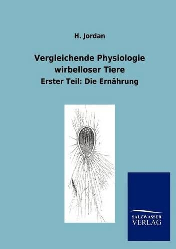 Vergleichende Physiologie wirbelloser Tiere: (German)