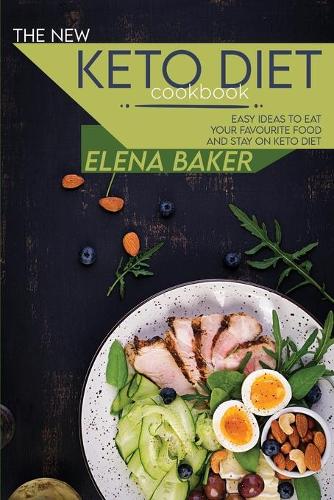 The New Keto Diet Cookbook