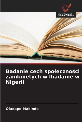 Badanie cech spoleczności zamkniętych w Ibadanie w Nigerii