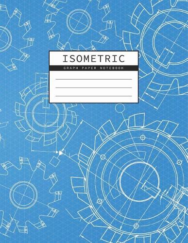 Isometric Graph Paper Notebook