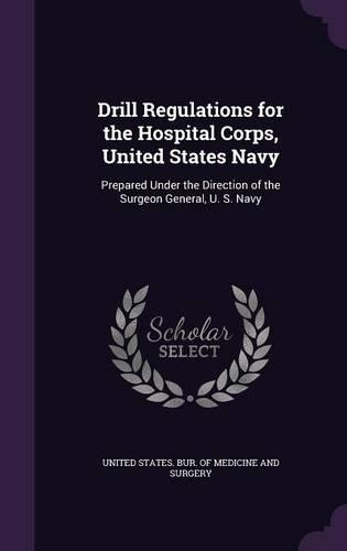 Drill Regulations for the Hospital Corps, United States Navy