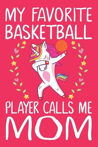 My Favorite Basketball Player Calls Me Mom