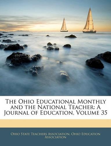 The Ohio Educational Monthly and the National Teacher