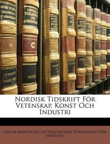 Nordisk Tidskrift För Vetenskap, Konst Och Industri