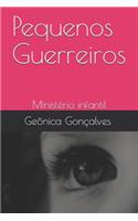 Pequenos Guerreiros