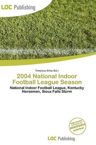 2004 National Indoor Football League Season