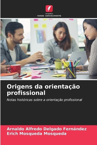 Origens da orientação profissional