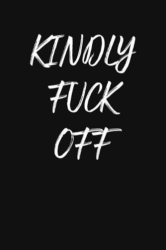 Kindly Fuck Off
