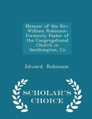 Memoir of the Rev. William Robinson