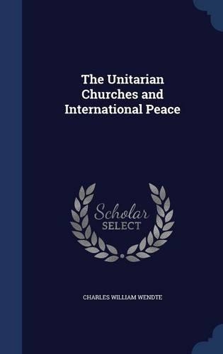 The Unitarian Churches and International Peace